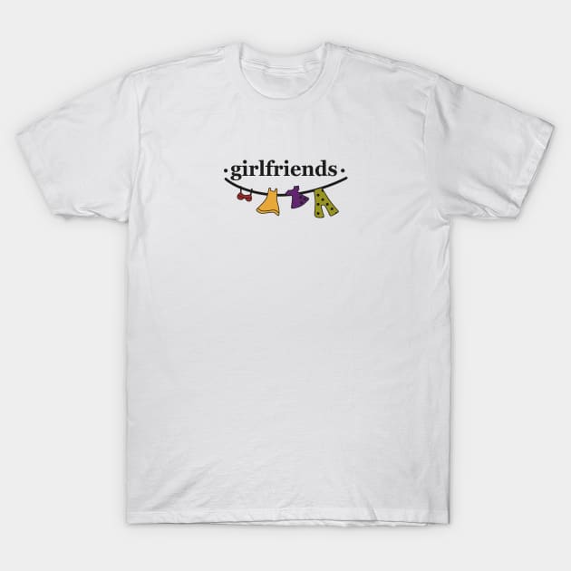 Girlfriends T-Shirt by RetroFreak